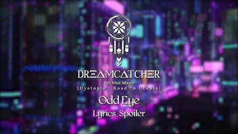 odd look lyrics|DREAMCATCHER .